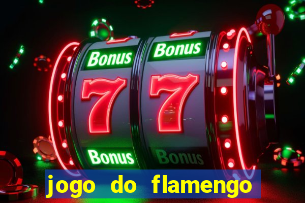 jogo do flamengo rede canais